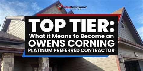 owens corning contractors|What It Means to Be an Owens Corning Platinum Preferred。